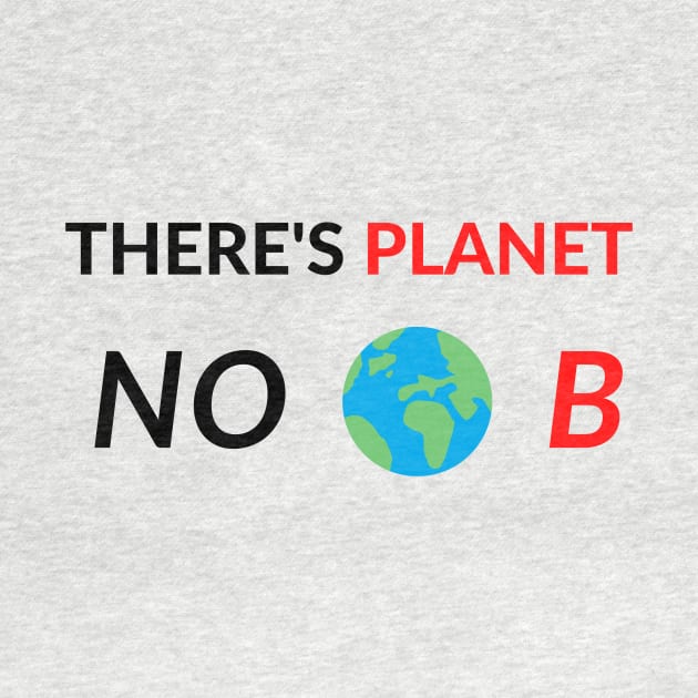 There's Planet Noob No B Meme text funny sayings by queensandkings